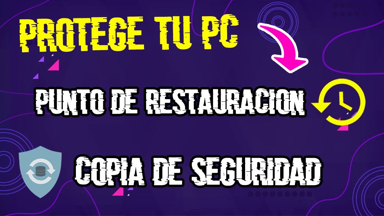 🔒 Cómo Crear una COPIA de SEGURIDAD y un PUNTO de RESTAURACIÓN en ...