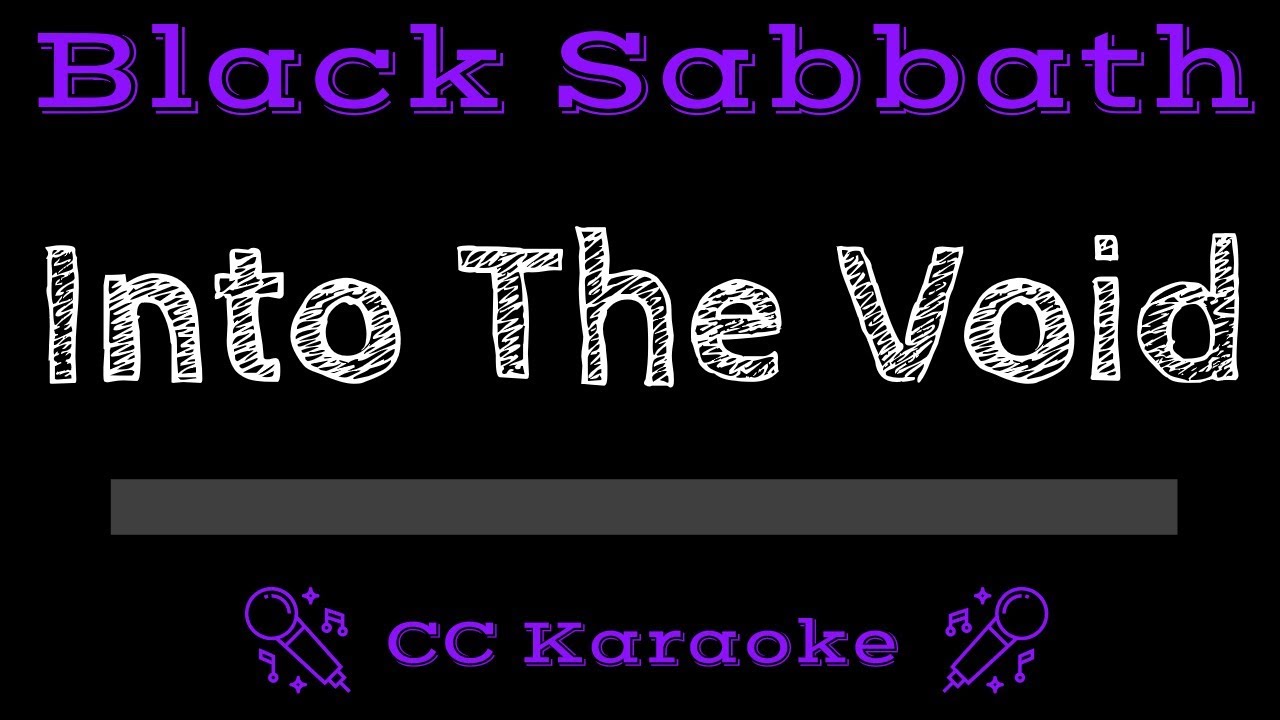 Black Sabbath • Into The Void (CC) [Karaoke Instrumental Lyrics] - YouTube