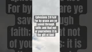 SAVED BY GRACE (EPHESIANS 2:8) #kjv #bibleverse #views #views #viral #subscribetomychannel