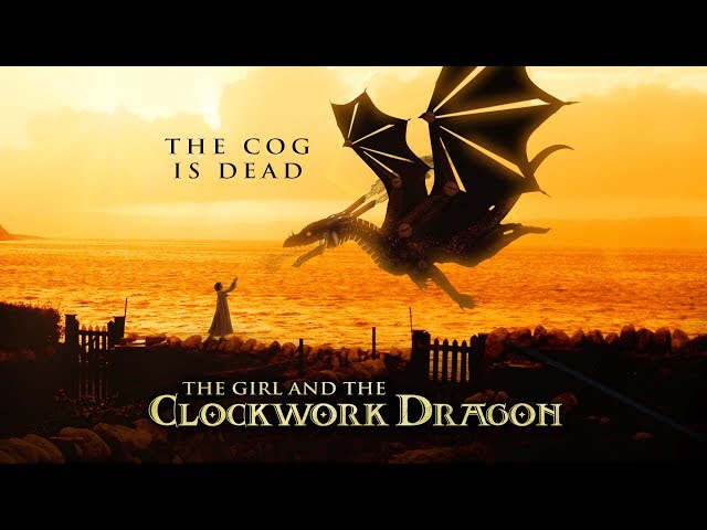 The Cog is Dead - The Girl and the Clockwork Dragon class=