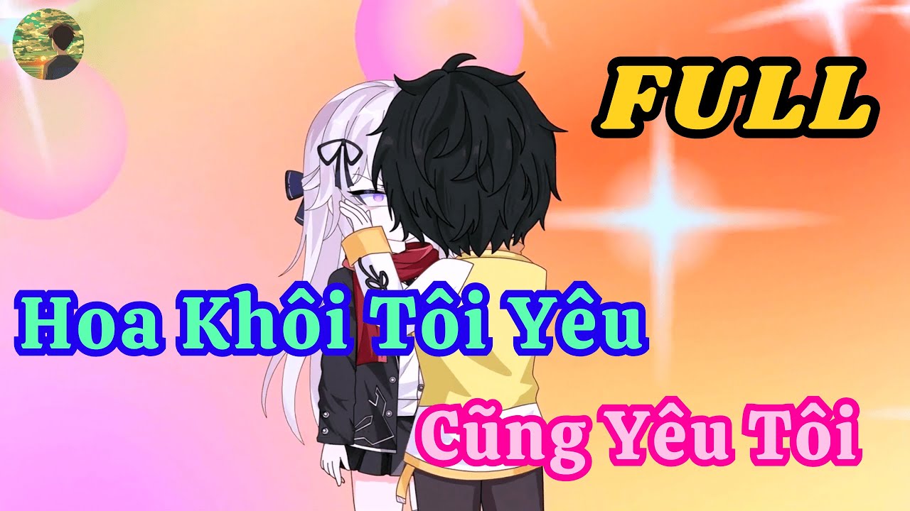 FULL - Hoa Khôi Tôi Yêu Cũng Yêu Tôi  |  Bò Review