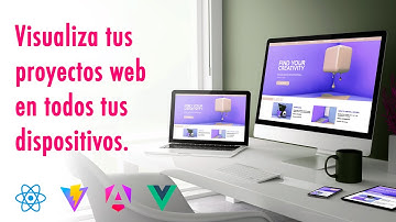 Como visualizar en otros dispositivos lo que ejecutas en Localhost