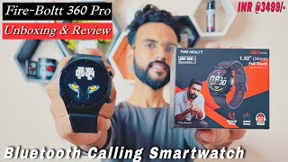 Fire boltt 360 pro Unboxing and Review | Best Bluetooth calling Smartwatch At just Rs 3499/- |