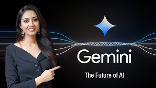 Google Gemini: The Future of AI