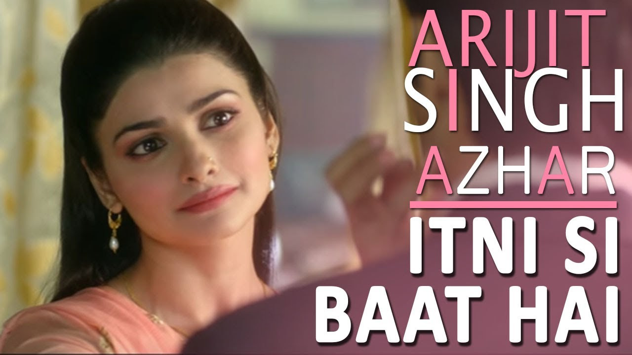 Itni Si Baat Hain  Full Song Lyrical Video  AZHAR  Arijit Singh