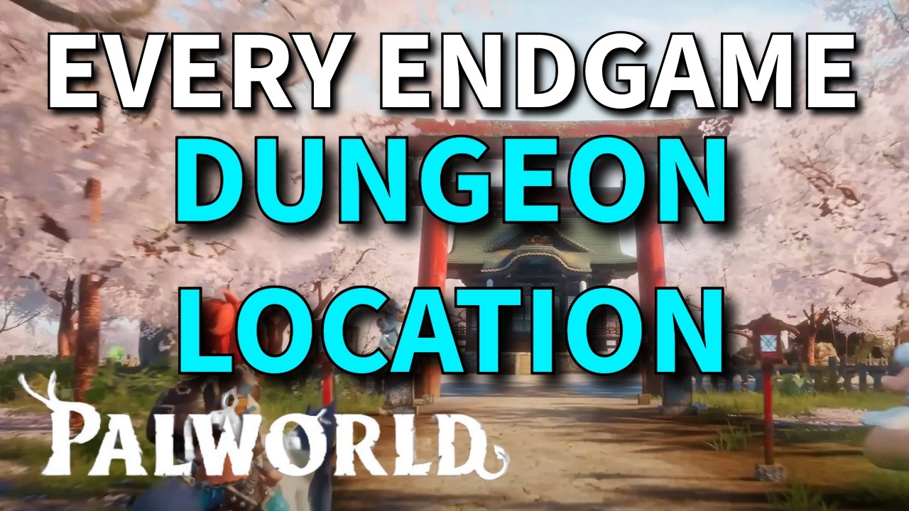 Palworld Endgame Every Dungeon Location For Endgame Sakurajima 