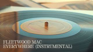 Famous Fleetwood Mac - Everywhere (2018 Remaster) [Instrumental] Profile