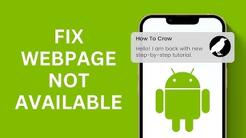 How to Fix Web Page Not Available Error in Android Mobile 2024