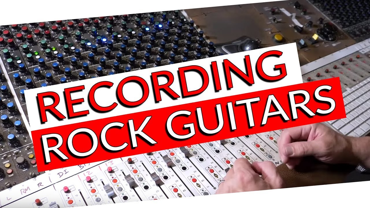 Recording Rock Guitars With Bradley Cook Warren Huart Produce Like A