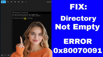 How to FIX:  “Directory is Not Empty” Error 0x80070091 in Windows