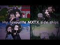 My favourite mxtx side ships  mdzs tgcf  svsss 