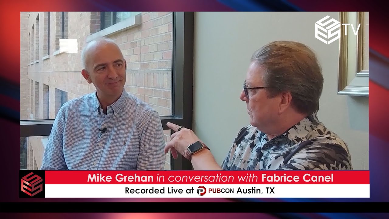mike-grehan-in-conversation-with-fabrice-canel-youtube