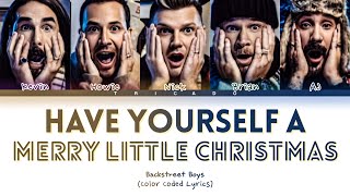 Backstreet Boys - Have Yourself A Merry Little Christmas (Color Coded Lyrics)