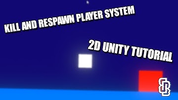 HOW TO KILL AND RESPAWN PLAYER-Unity Tutorial