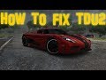 Easy guide on how to fix TDU2 (2019) - YouTube