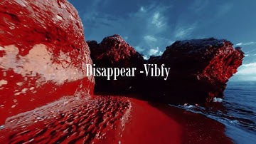 Disappear I Official Music Release I Vibfy I Visualizer