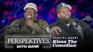 Famous Perspektives With Big Bank | Kleon The Comedian Profile
