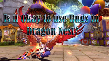 [Dragon Nest ] Bugs related issues.