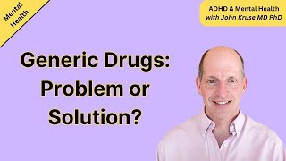 Generic Drugs: Problem or Solution?