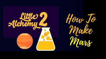 Little Alchemy 2-How To Make Mars Cheats & Hints