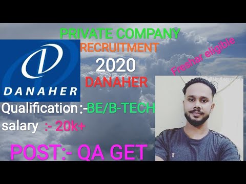 PRIVATE COMPANY RECRUITMENT 2020/DANAHER RECRUITMENT 2020/GET QA POST