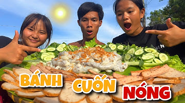 Anh Ba Phải Vlogs | Lần Đầu Làm Bánh Cuốn Nóng Siêu Ngon 🥧