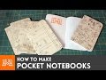 Pocket notebooks // How-To | I Like To Make Stuff