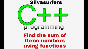 How to find the sum of three numbers using functions in C++programming easily 🤔😳