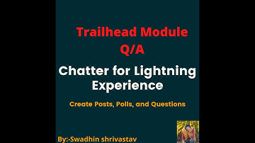 Chatter for Lightning Experience (Create Posts, Polls, and Questions) #trailhead #swadhinshrivastav