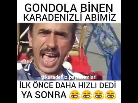 Karadenizli Gondola Binerse Çok Komik. Komik Karadeniz Videoları, Komik Karadeniz Paylaşımları