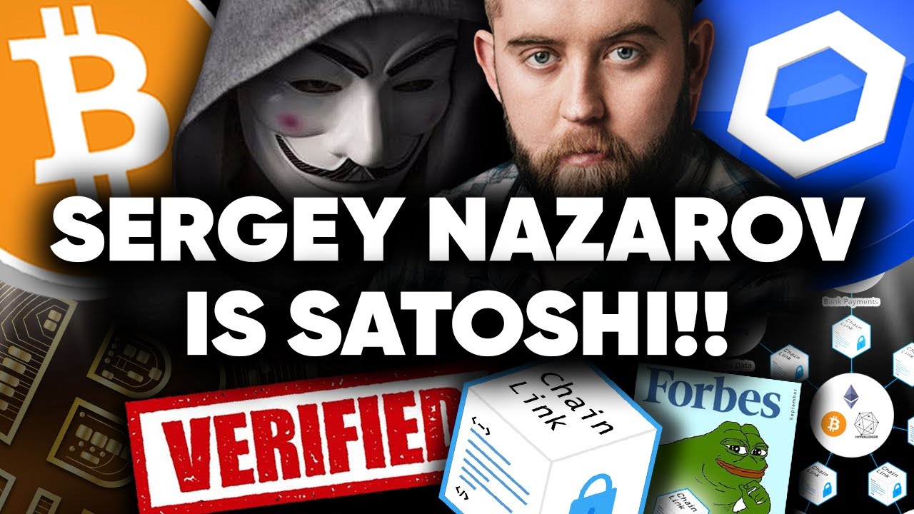 Chainlink’s Sergey Nazarov Is Satoshi & Created BITCOIN!!!