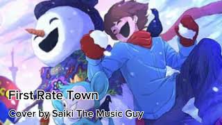 First Rate Town | Cover by Saiki The Music Guy