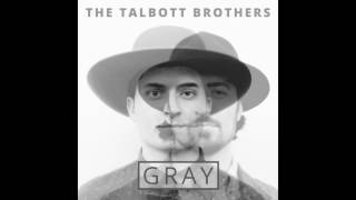 The Talbott Brothers - "Stay" (Official Audio) chords