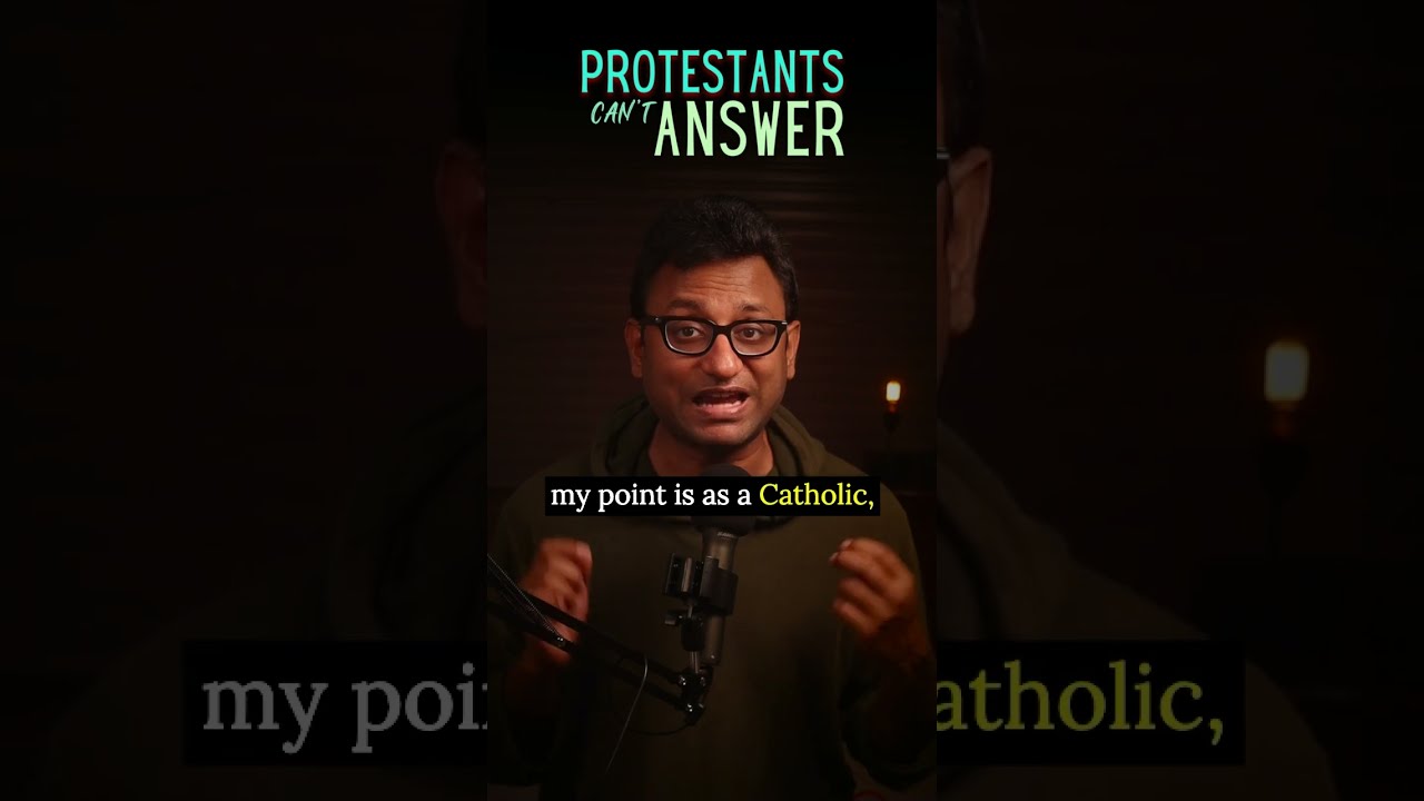 Protestants CAN T Answer The QUESTION 