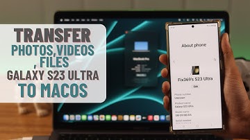 How To Transfer Files From Samsung S23 Ultra to Mac! [Files, Photos, Videos]