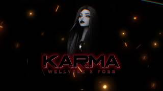 WellyRee X Foss - Karma