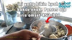 Ternyata ini yang bikin kuah bakso enak pantes aja laris omset 45jt/bulan #sobat jajan - Durasi: 19.15. 