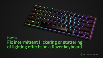 How to fix intermittent flickering or stuttering of lighting effects on a Razer keyboard