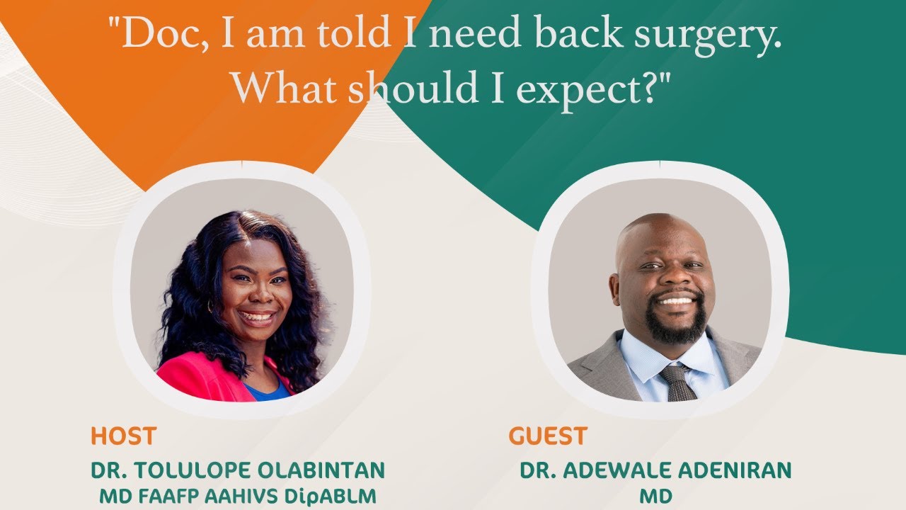 "Doc, I am told I need back surgery. What should I expect?"