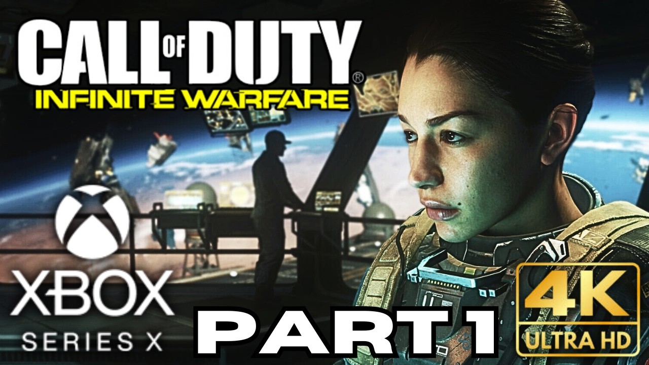 Call of Duty Infinite Warfare Campaign Walkthrough Part 1 | Xbox Series ...