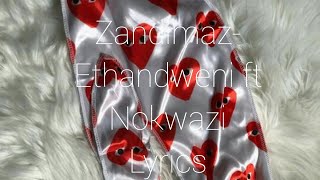 ZANDIMAZI- EMATHANDWENI FT NOKWAZI