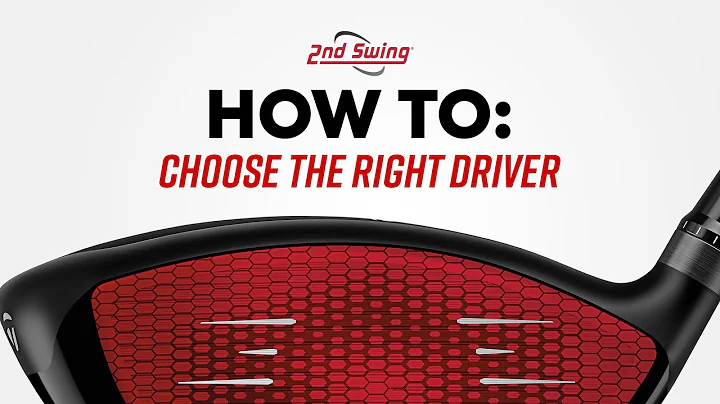 HOW TO CHOOSE THE RIGHT GOLF DRIVER