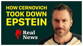 CERNOVICH Explains How He Took Down Epstein, Trump Impeachment, Thunberg Puppet | Real News | Ep. 53