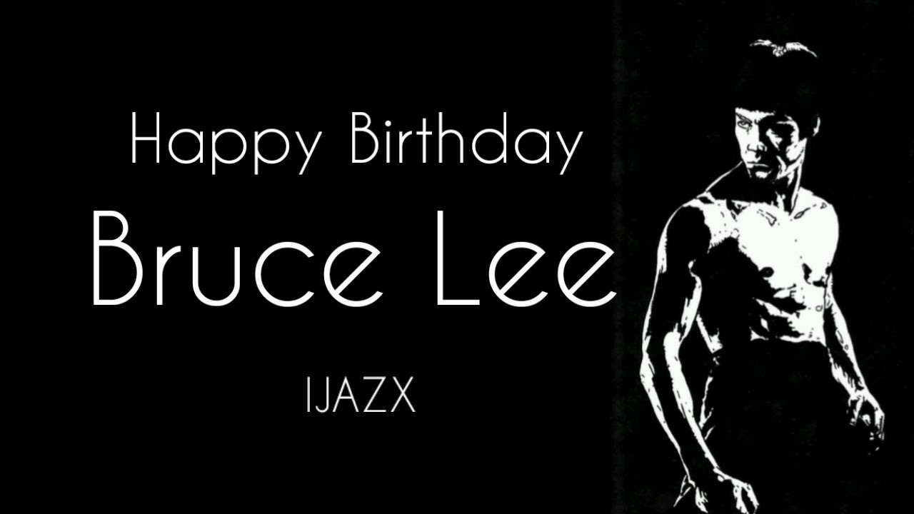 Bruce Lee Birthday Whatsapp Status    ijazx