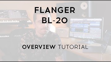 Tutorials - Flanger BL-20 | ARTURIA