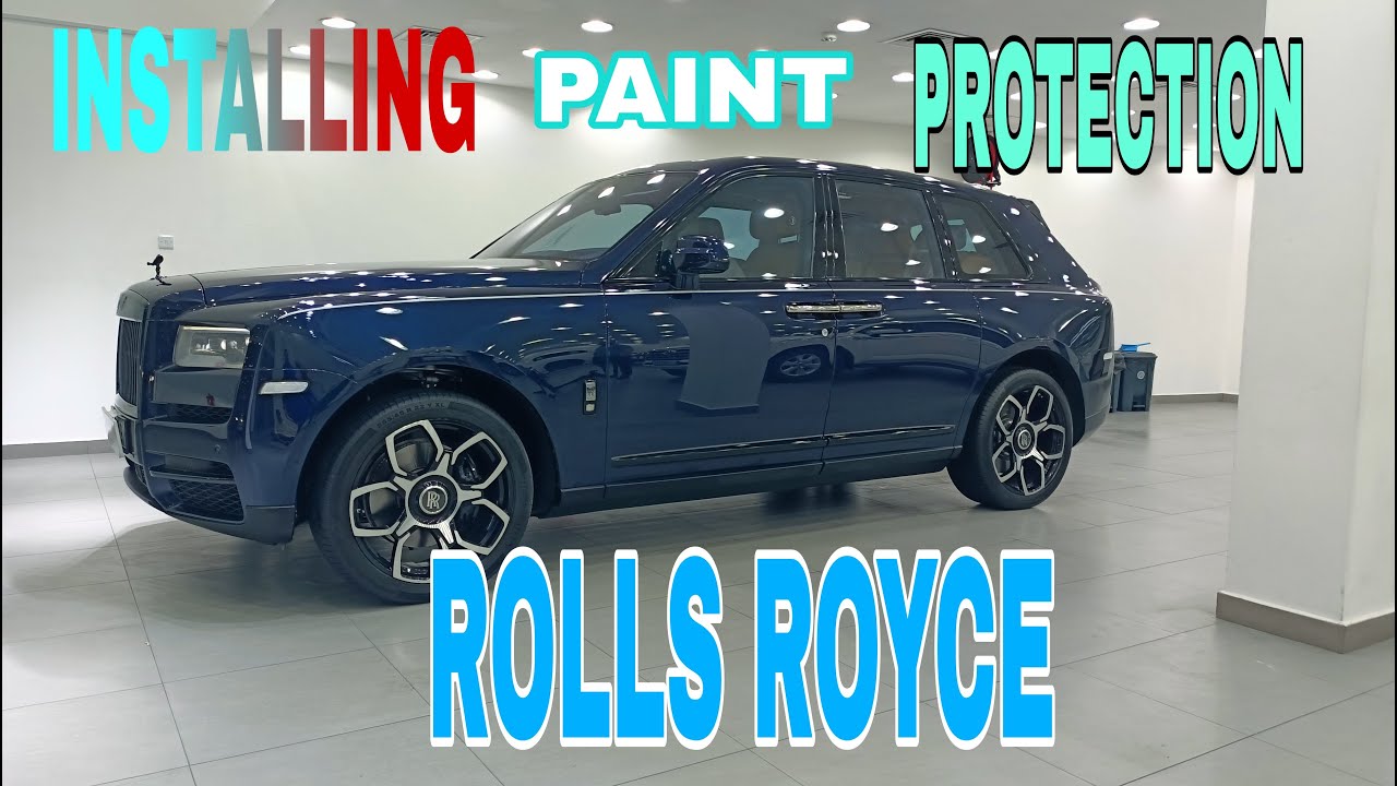 How to install paint protection film on(( ROLLS ROYCE))