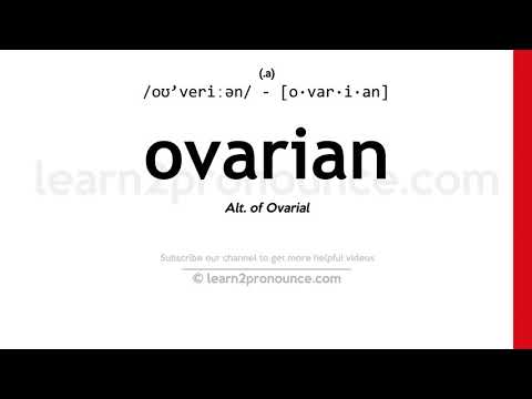 Pronunciation of Ovarian | Definition of Ovarian