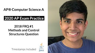APCS 2020 Exam Practice #4 - FRQ 2018 #1 - Methods+Control Structs Question | AP Computer Science A