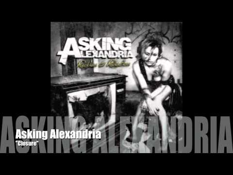 ASKING ALEXANDRIA   Closure