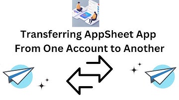 Transfer Ownership of AppSheet Apps and Databases to  Different Accounts